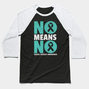 No Means No Sexual Assault Awareness Baseball T-Shirt